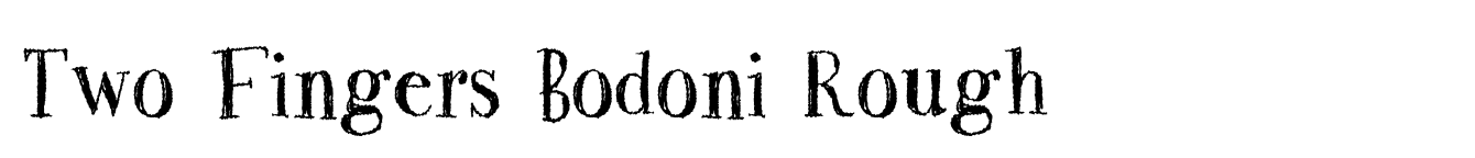 Two Fingers Bodoni Rough image